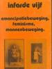 Foto 1 van Infarde vijf, emancipatiebeweging, feminisme, mannenbeweging