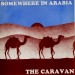 Foto 1 van The Caravan- Somewhere In Arabia 