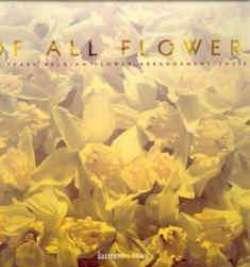 Of all flowers