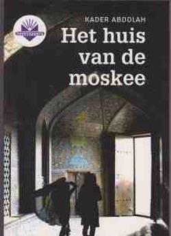 Het huis van de moskee, Kader Abdolah