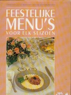 Feestelijke menu's voor elk seizoen, Christian Gaulet-Bernar