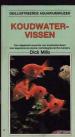 Foto 1 van Koudwatervissen, Dick Mills