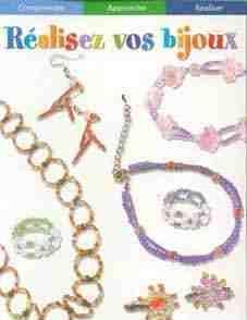 Juwelen maken, réalisez vos bijoux,