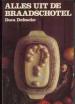 Foto 1 van Alles uit de braadschotel, Dora Defesche