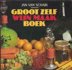 Groot zelf wijn maak boek, Jan Van Schalk