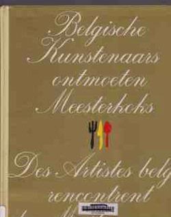 Belgische Kunstenaars ontmoeten Meesterkoks, Willy Van Den B