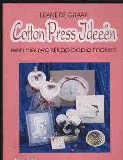 Cotton press ideeën, een nieuwe kijk op papiermaken, Leane