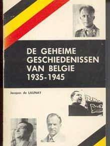 De geheime geschiedenis van België 1935-1945, Jacques de Lau
