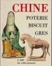 Foto 1 van Chine poterie biscuit gres, L'ABC du collectionneur