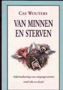 Van minnen en sterven, Cas Wouters