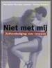 Foto 1 van Niet met mij, Zelfverdediging voor vrouwen, Marianne Van den