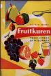 Foto 1 van Fruitkuren voor ziekten en gezonden, Prof. dr. W.Heupke
