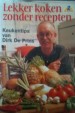 Foto 1 van Lekker koken zonder recepten, Dirk De Prins