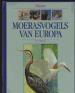 Foto 1 van Moerasvogels van Europa