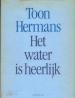 Foto 1 van Toon Hermans, Het water is heerlijk,